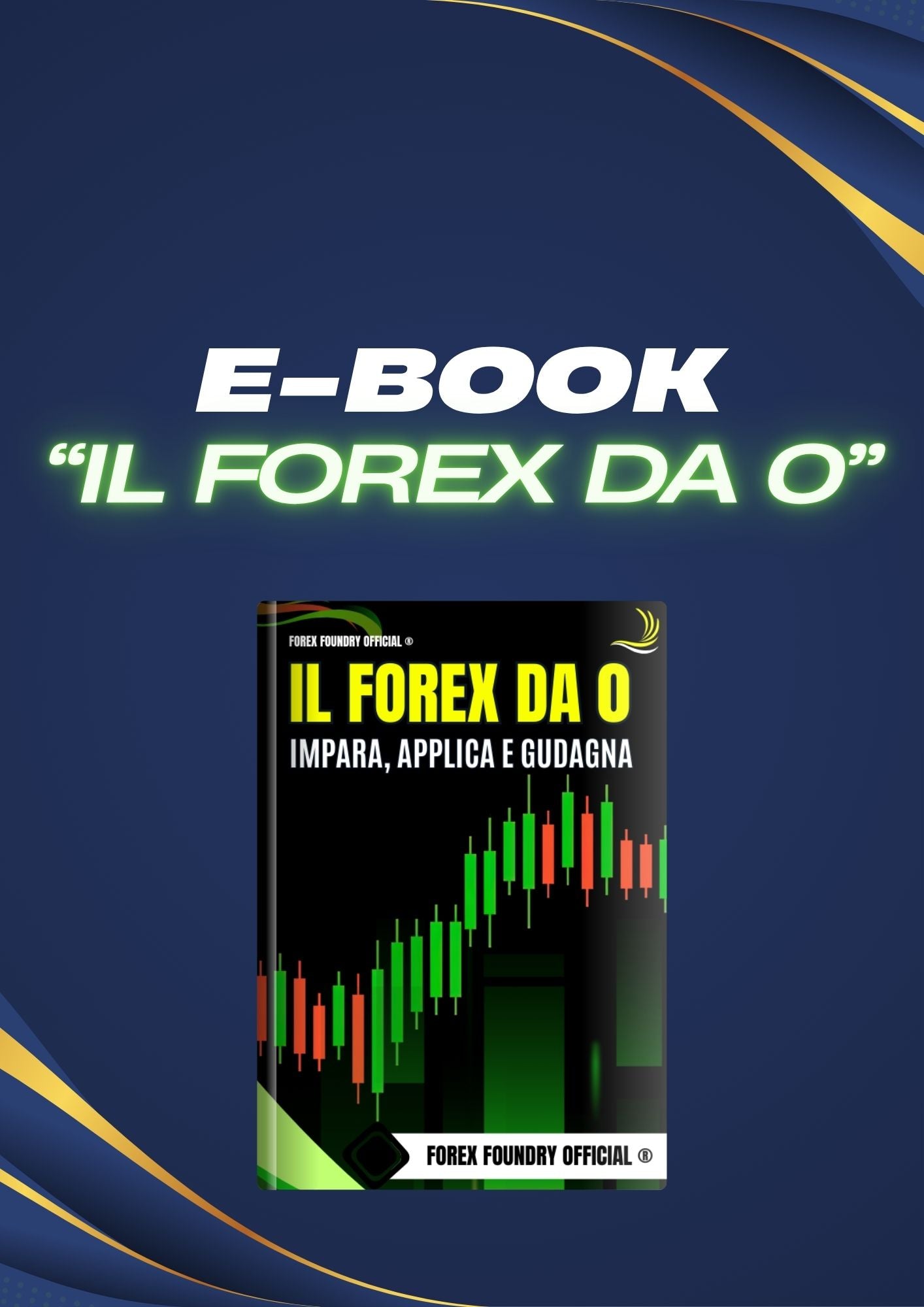E-BOOK "IL FOREX DA 0"